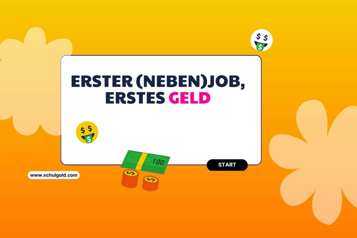 Erster (Neben)Job, erstes GELD